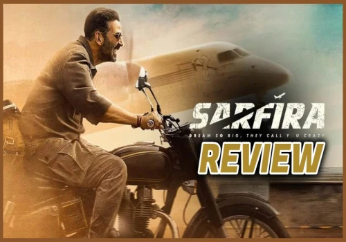 Sarfira Movie Review | Akshay’s 150th film | An Inspirational & Moving Biopic